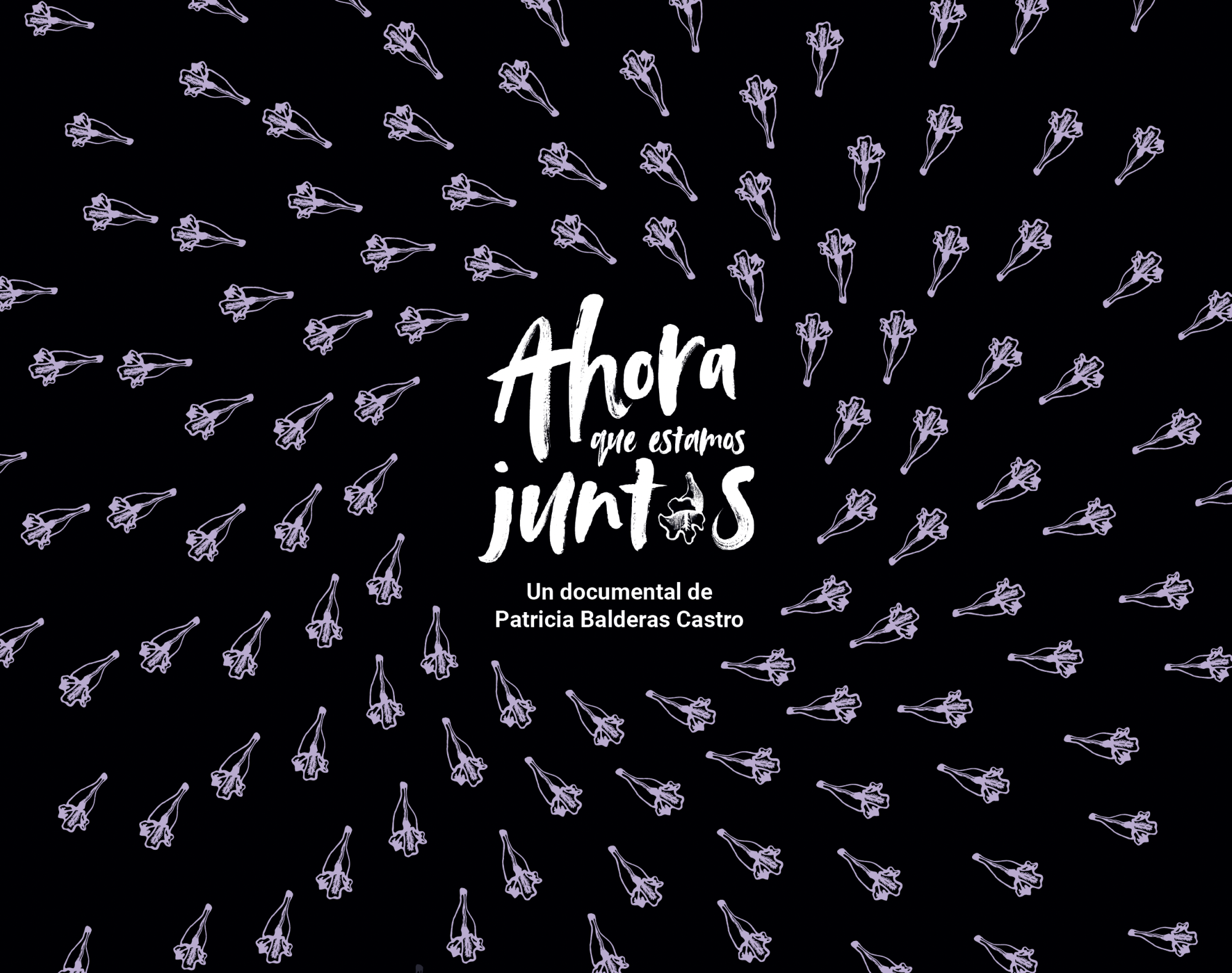 Cartell de la pel·lícula documental "Ara que estem juntes", de Patricia Balderas. Mèxic, 2022