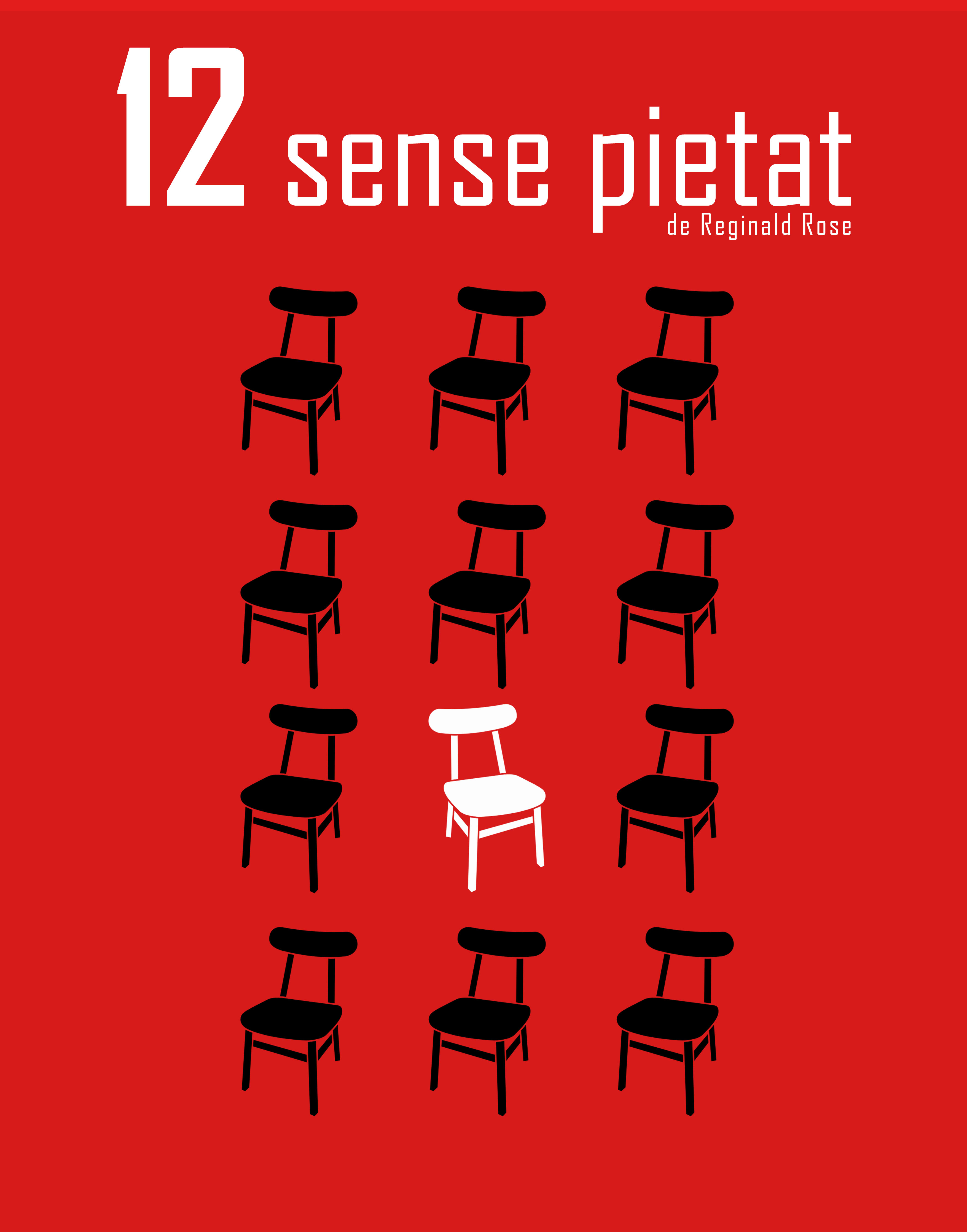 cartell 12 sense pietat. Onze cadires negres i una, blanca.