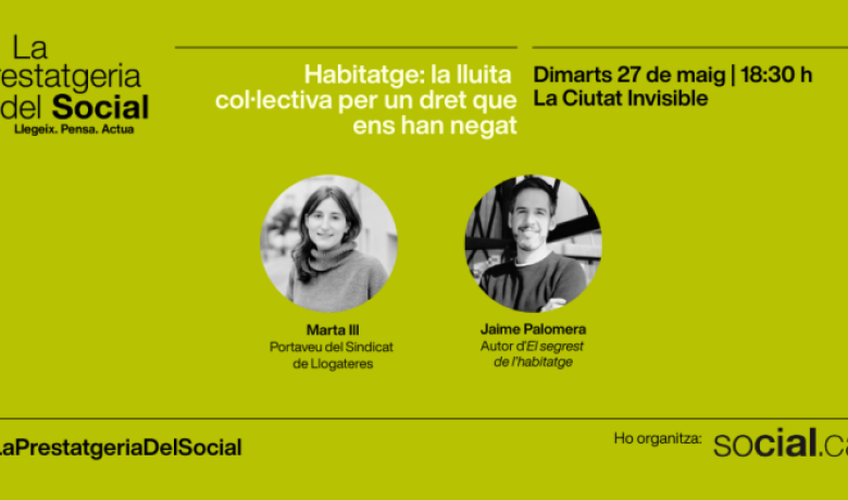 La imatge representa el cartell de l'activitat Habitatge: la lluita col·lectiva per un dret que ens han negat