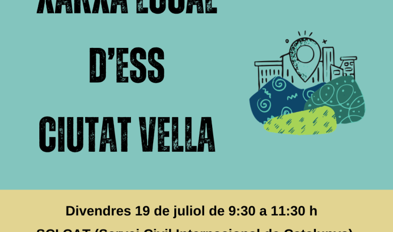 Xarxa Local ESS Ciutat Vella_ trobada 19 de juliol