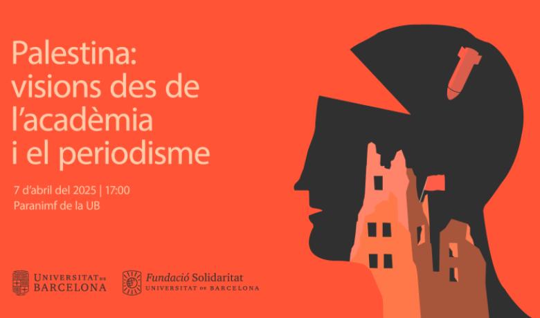Cartell de l'acte «Palestina: visions des de l’acadèmia i el periodisme»