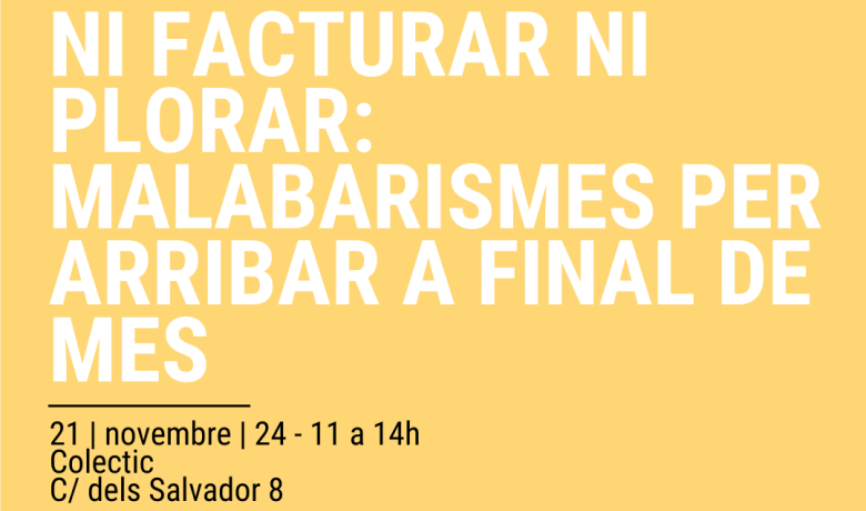 Ni facturar ni plorar: malabarismes monetaris per arribar a final de mes