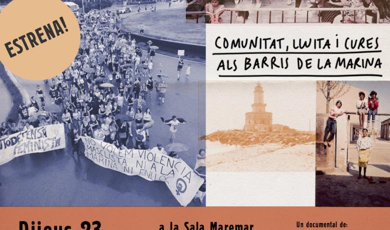 Cartell del documental on es poden veure les següents imatges: manifestació feminista pel 8M, grup de persones a la festa major del barri, far a l'antiga platja de Can Tunis i imatge familiar de 4 persones del barri. Es pot llegir el següent text: Veïnes de la perifèria: Comunitat, lluita i cures als barris de La Marina. Dijous 23 de novembre 18.30h a la Sala maremar Passeig de la Zona Franca, 56 - 64, 08038 Barcelona *Cal inscripció prèvia a la web del Centre Cívic Casa del Rellotge o www.cooperaccio.org. 